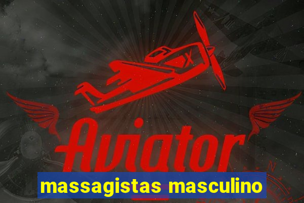 massagistas masculino